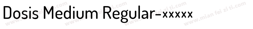 Dosis Medium Regular字体转换